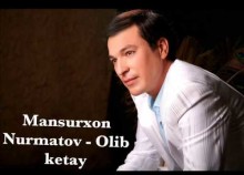 Mansurxon Nurmatov - Olib ketay